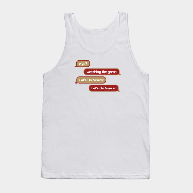 49ers WYD Text Tank Top by Rad Love